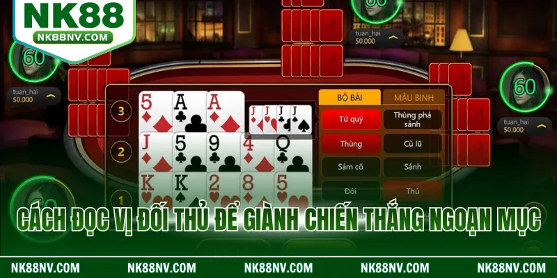 Cách đọc vị đối thủ để giành chiến thắng ngoạn mục