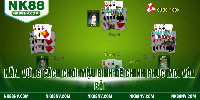 Nắm vững cách chơi mậu binh để chinh phục mọi ván bài