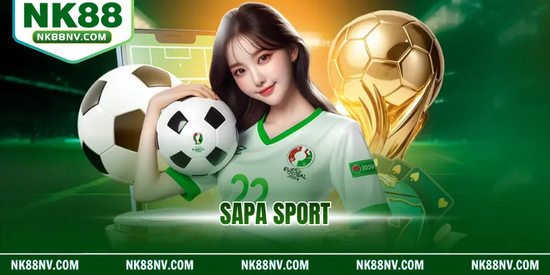 Sapa Sport – Trải Nghiệm Cá Cược Trực Tuyến Hàng Đầu